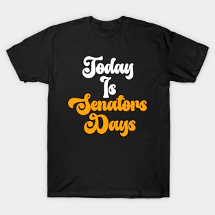 Today senator day T-Shirt